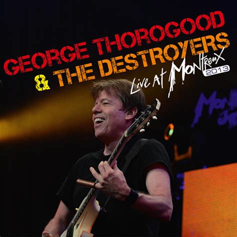 George Thorogood & the Destroyers - Live At Montreux 2013 | iHeart