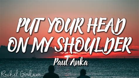 Paul Anka - Put Your Head On My Shoulder (Lyrics) Chords - Chordify