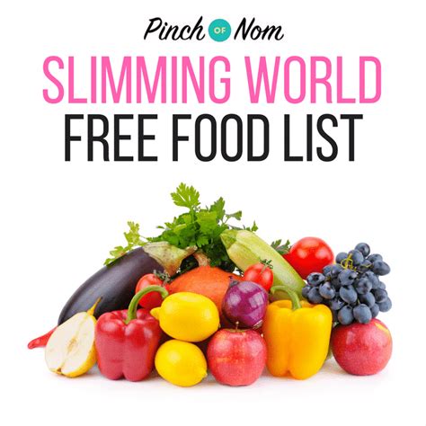 Slimming World Free Food List - Pinch Of Nom