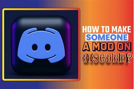 How To Make Someone A Mod On Discord? An Easy but Effective Guide - Is ...