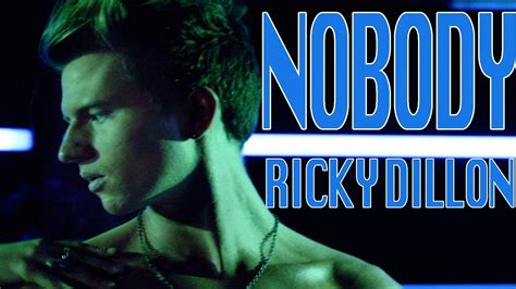 NOBODY (OFFICIAL MUSIC VIDEO) - RICKY DILLON - YouTube