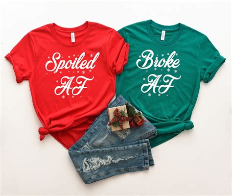 Couples Christmas Shirts! Broke AF & Spoiled AF Christmas Shirts ...