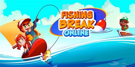 Fishing Break - Download & Play for Free Here