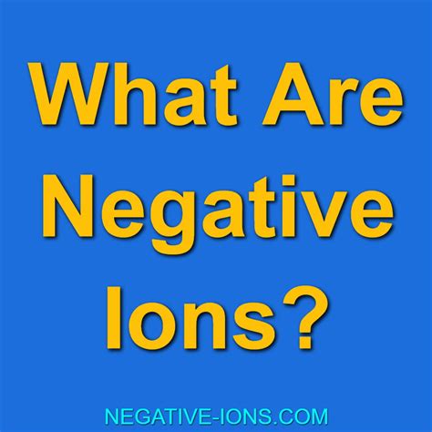 Ω What Are Negative Ions And How They Affect Our Health?