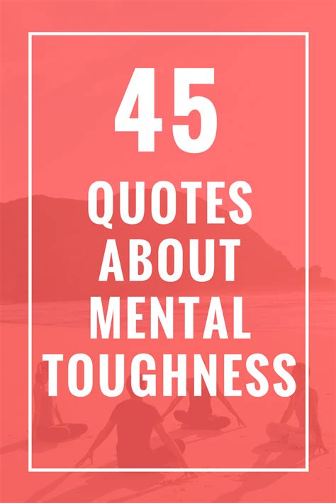 45 Quotes About Mental Toughness | Self Improvement | Life quotes, Lost quotes, Care quotes