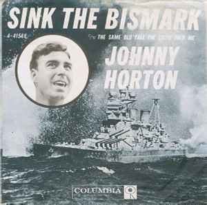 Johnny Horton - Sink The Bismarck (1960, Vinyl) | Discogs