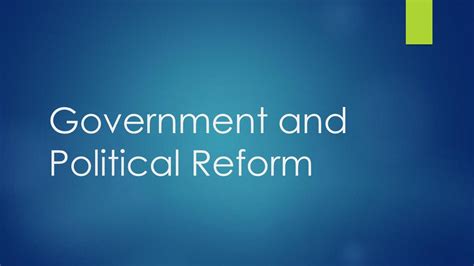 Government and Political Reform - ppt download