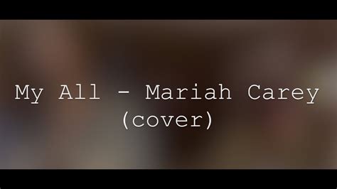 My All - Mariah Carey (cover) - YouTube