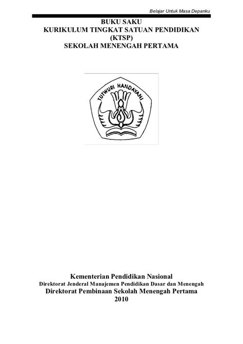 Kurikulum tingkat satuan pendidikan (ktsp) smp