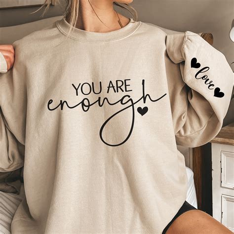 You Are Enough Sweatshirt, Quotes Sweater, Inspire Sweatshirt ...