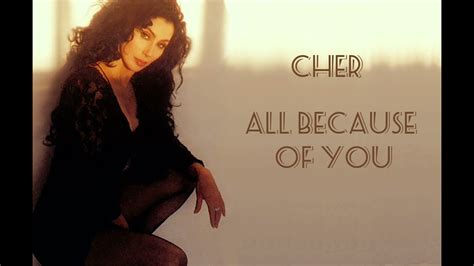 All Because Of You - Cher | Lyric Video - YouTube