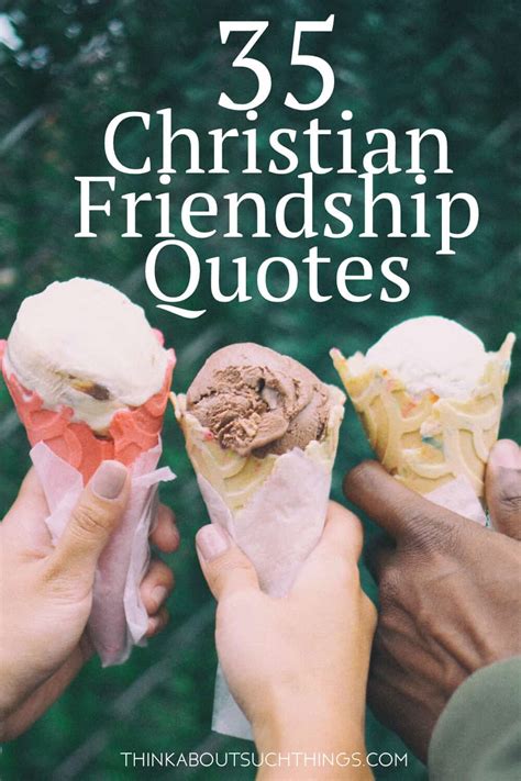 45 Christian Friendship Quotes That Will Bless You | Think About Such Things