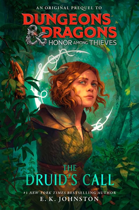 Dungeons & Dragons: Honor Among Thieves: The Druid's Call eBook by E.K ...