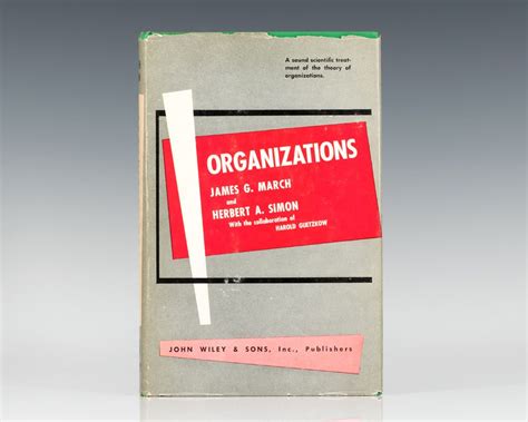 Organizations. de March, James G. & Herbert A. Simon, with the collaboration of Harold Guetzkow ...