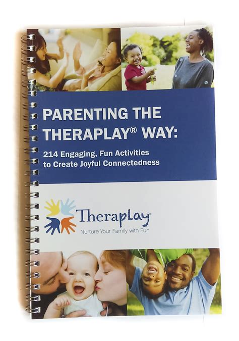 Parenting the Theraplay Way - Theraplay