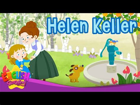 Helen Keller | Biography | English Stories by English Singsing - Videos For Kids