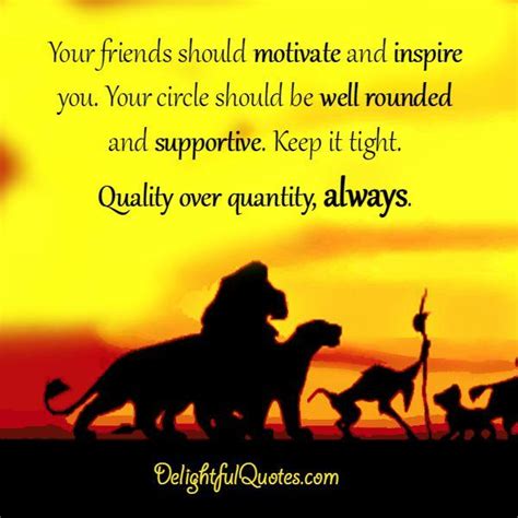 Quality friends over quantity, always - Delightful Quotes