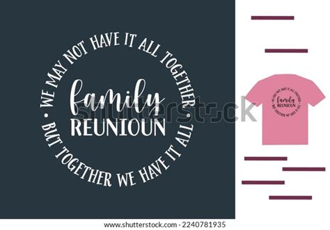 1,245 Reunion T Shirts Images, Stock Photos & Vectors | Shutterstock