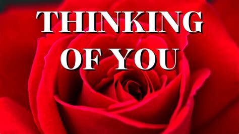 Thinking Of You My Love 💋 - YouTube