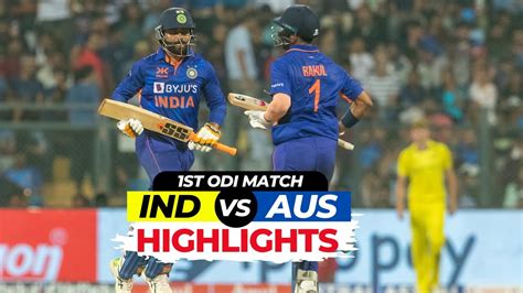 India vs Australia 1st ODI Highlights | IND vs AUS Highlights | IND vs ...