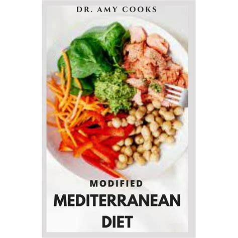 Modified Mediterranean Diet : Brand New Delicious Recipes With Dietary ...