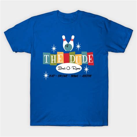 The Dude Bowling - The Big Lebowski - T-Shirt | TeePublic