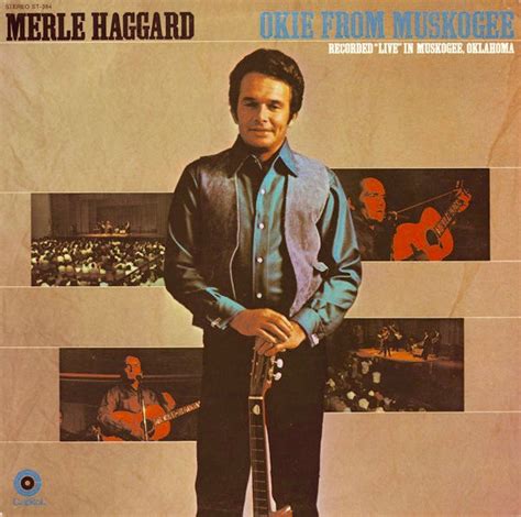 Merle Haggard And The Strangers - Okie From Muskogee (Recorded "Live ...