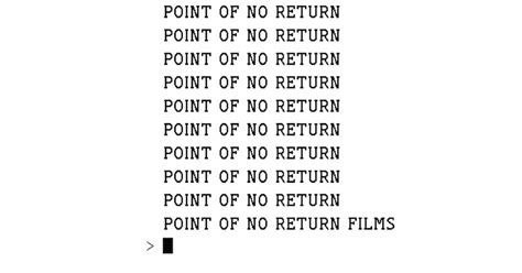 POINT OF NO RETURN FILMS