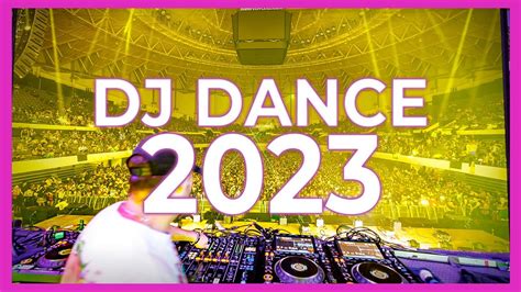 DJ DANCE SONGS 2023 - Mashups & Remixes of Popular Songs 2023 | DJ Club Music Dance Remix Mix ...