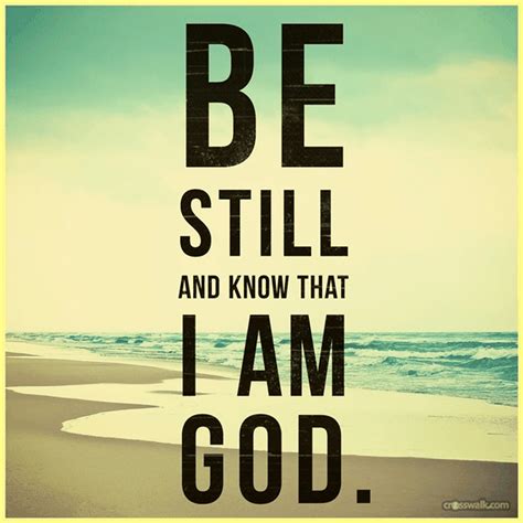 Be Still and Know