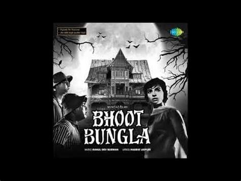 Bhoot Bangla (1965) - Jago Sone Walo Suno Meri Kahani (Kishore & Chorus). Music:- R.D.Burman ...