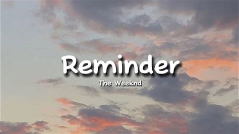 The Weeknd - Reminder Lyrics - YouTube