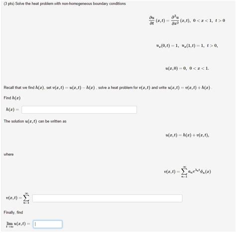 Solved Solve the heat problem with non-homogeneous boundary | Chegg.com