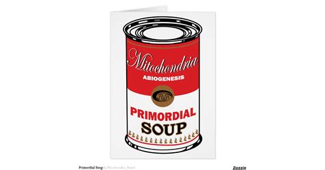 Primordial Soup Greeting Card | Zazzle