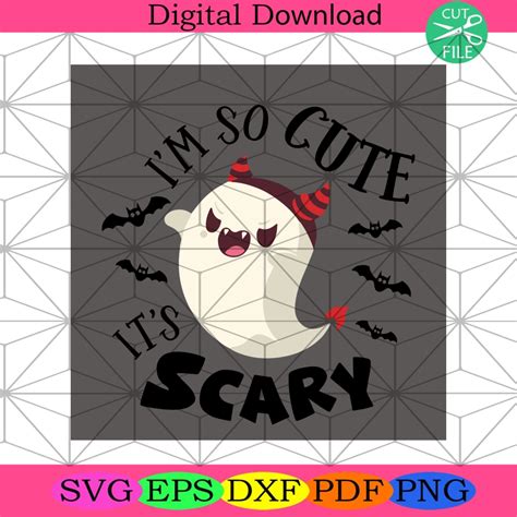 Im So Cute Svg, Halloween Svg, Funny Boo Svg, Cute Boo Svg, Its Scary Svg, Scary Halloween Svg ...