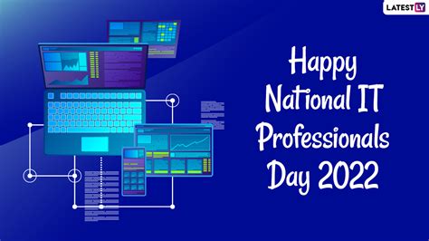 Festivals & Events News | Happy National IT Professionals Day 2022 Greetings, Messages and ...