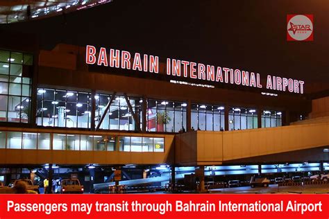 Passengers may transit through Bahrain International Airport ...