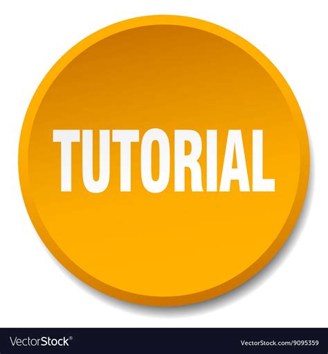 Tutorial orange round flat isolated push button Vector Image