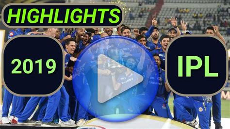 IPL 2019 Highlights