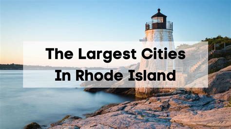 Largest Cities in Rhode Island | 🔝 [2024] Top RI Cities by Population