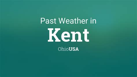 Past Weather in Kent, Ohio, USA — Yesterday or Further Back