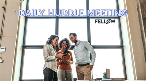 Daily Huddle Meeting: Here's How to Efficiently Stay Aligned | Fellow.app