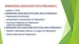 Dermatoses associated with pregnancy | PPT | Free Download