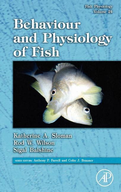 Fish Physiology: Fish Physiology: Behaviour and Physiology of Fish: Volume 24 (Hardcover ...