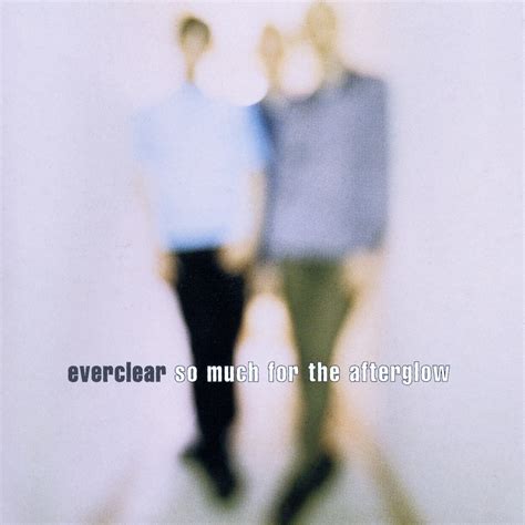 ‎So Much For the Afterglow - Album by Everclear - Apple Music