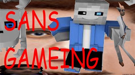 Sans Gaming - YouTube