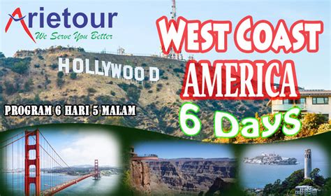 WEST COAST AMERICA 6D5N (LA-US-02-17) | Arie Tour & Travel