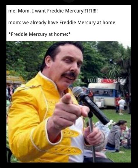 Freddie Mercury Meme So Close