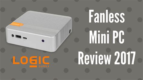 Fanless Mini PC Review 2017