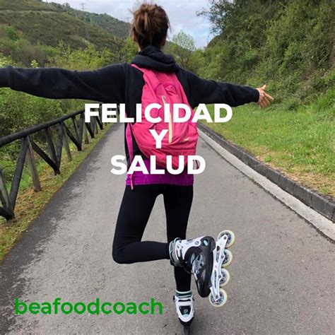 FELICIDAD Y SALUD - Beafoodcoach